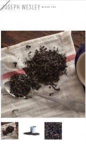 Lapsang Souchong  Picture From: Joseph Wesley Tea